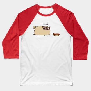 Food! Pug Baseball T-Shirt